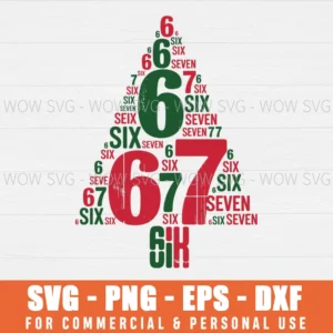 SIX SEVEN CHRISTMAS TREE SVG FUNNY 6 7 CHRISTMAS MEME SVG PNG DXF EPS SVG PNG EPS DXF, CRICUT FILES, SVG FILES CLIP ART