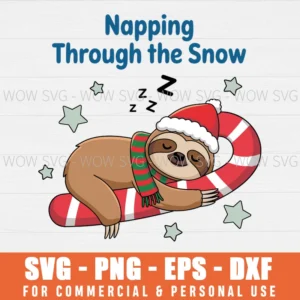 NAPPING THROUGH THE SNOW SVG FUNNY CHRISTMAS SLOTH SVG PNG EPS DXF, CRICUT FILES, SVG FILES CLIP ART
