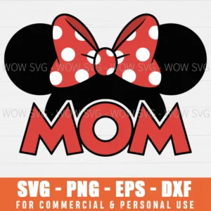 MINNIE MOM SVG CUTE MINNIE BOW MOM SVG PNG EPS DXF, CRICUT FILES, SVG FILES CLIP ART