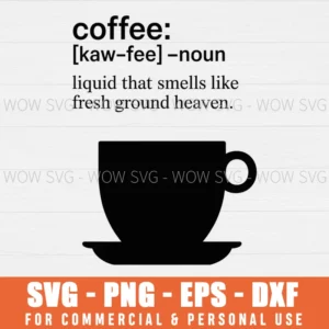 FUNNY COFFEE DESCRIPTION DICTIONARY BARISTA CAFFEINE ADDICT SVG PNG EPS DXF, CRICUT FILES, SVG FILES CLIP ART