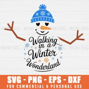 WALKING IN A WINTER WONDERLAND SNOWMAN CHRISTMAS SVG PNG EPS DXF, CRICUT FILES, SVG FILES CLIP ART