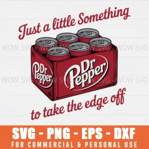 JUST A LIITLE SOMETHING DR PEPPER SVG PNG EPS DXF, CRICUT FILES, SVG FILES CLIP ART