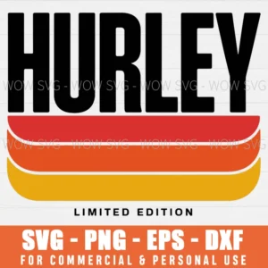 HURLEY LIMITED EDITION SVG PNG EPS DXF, CRICUT FILES, SVG FILES CLIP ART