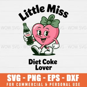 RETRO LITTLE MISS DIET COKE LOVER SVG PNG EPS DXF, CRICUT FILES, SVG FILES CLIP ART