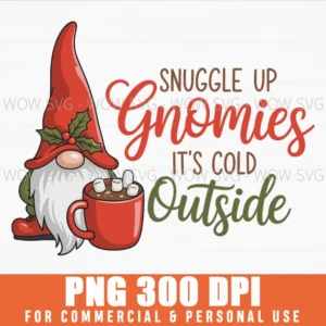 Snuggle Up Gnomies Its Cold Outside Png Gnomes Xmas Winter