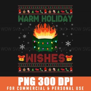 WARM HOLIDAY WISHES CHRISTMAS LIGHTS DUMPSTER FIRE PNG