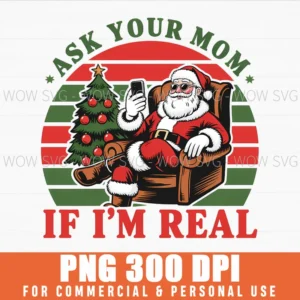 Ask Your Mom Funny Sarcastic Trendy Santa Claus Christmas Png