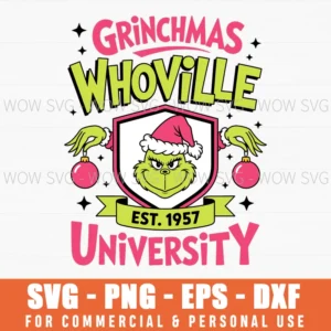 Whoville University Est 1957 Grinchmas Christmas Grinch Svg