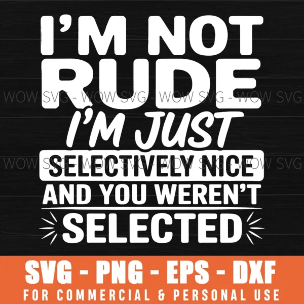 Funny Sarcastic Quote Im Not Rude Im Svg Png - Wow SVG
