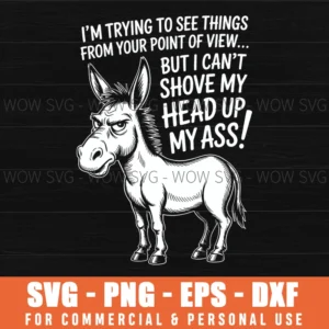 I'M Trying To See Things From Your Point Of View But I Can'T Svg Png