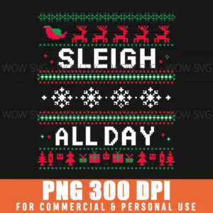 Womens Sleigh All Day Png Ugly Christmas Party Pixel Art Png