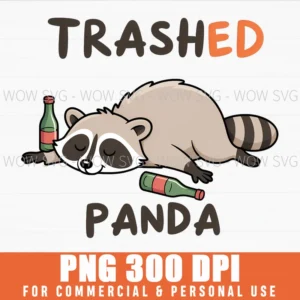 Trashed Panda Png Funny Drunk Raccoon Animal Svg Clipart Gag Gift