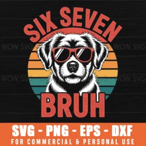 Funny 67 6 7 Dog Retro Sunglasses Six Seven Svg