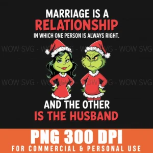 Grinch Marriage Relationship One Person Is Always Right Png