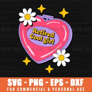 Retired Cool Girl Svg