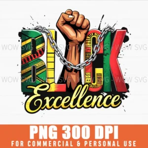 Black Excellence African American History Sublimation Png