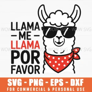 Llama Me Llama Por Favor Funny Spanish Quote Svg Png Eps