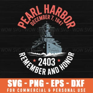 Pearl Harbor December 7, 1941 Remember And Honor Svg Png