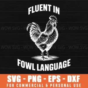 Fluent Fowl Language Funny Chicken Humor Farm Pun Svg Png