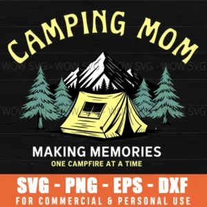 Camping Mom Life Making Memories Campfire Adventure Svg Png