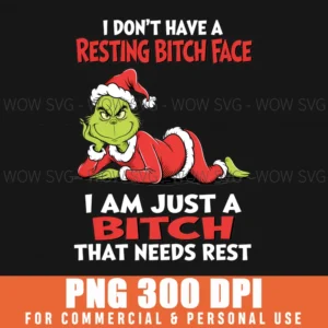 Grinch Resting Bitch Face Needs Rest Funny Png