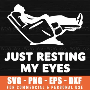FUNNY DAD JUST RESTING MY EYES SVG PNG FUNNY FATHERS DAY FUNNY DAD