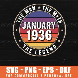 90Th Birthday Gift Man Myth Legend January 1936 90 Yrs Old Svg Png
