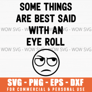 Eye Roll Adult Humor Svg Png Sarcastic Attitude Sassy Tshirt
