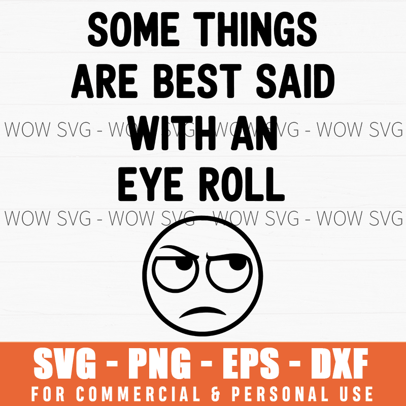 Eye Roll Adult Humor Svg Png Sarcastic Attitude Sassy Tshirt