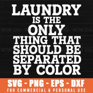 Laundry Separate Color Anti Racism Equality Svg Png