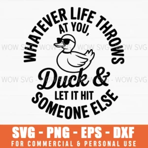 Funny Duck Svg Sarcastic, Snarky Quote Cricut Png