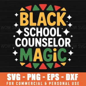 African American School Counselor Magic Black History Month Svg