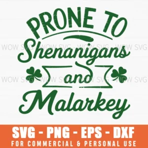 Funny St Patricks Day Svg Prone Shenanigans Malarkey Svg