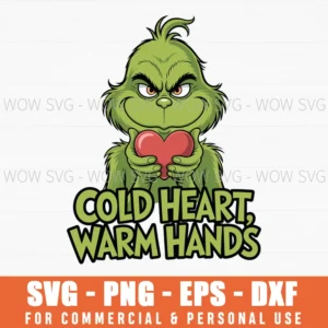 Cold Heart, Warm Hands Svg Grinch Valentine'S Day Png