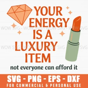 My Energy Is Expensive Luxury Item Country Music Fan Gift Svg