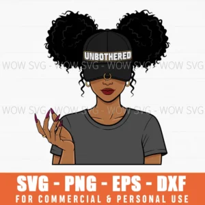 Unbothered Black Woman Afro Melanin History Month Pride Svg