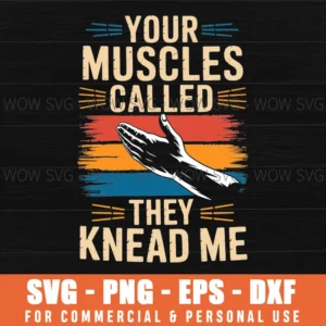 Funny Massage Therapist Muscles Knead Me Svg