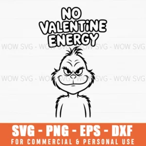 No Valentine Energy Svg Grinch Valentine'S Day Png