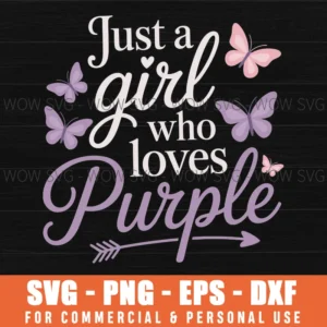Just A Girl Who Loves Purple Svg Png