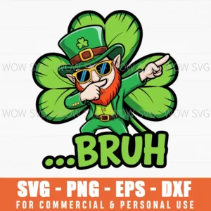 St Patricks Day Saint Paddys Leprechaun Bruh Funny Svg Png