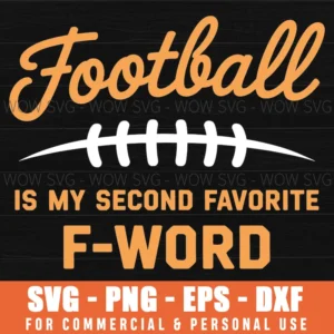 Football Fan Funny F Word Favorite Game Day Season Svg