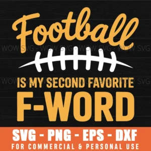 Football Second Favorite Funny Sports Men Women Touchdown Svg