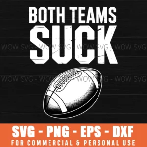 Both Teams Suck Funny Football Sarcastic Game Day Svg Png
