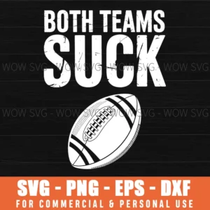 Funny Both Teams Suck Football Bowl Party Meme Game Svg Png
