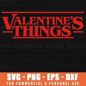 Stranger Things Valentine Day Svg Cricut Png Eps