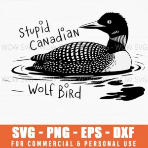 Funny Sarcastic Stupid Canadian Wolf Bird Animal Svg Png