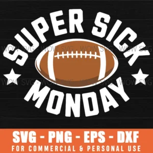 Super Sick Monday Funny Football Bowl Hangover Svg Png
