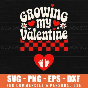 Growing Sweetest Valentine Cute Pregnancy Announcement Svg