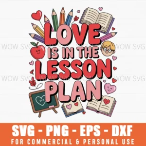 Love Is In The Lesson Plan Valentines Day Svg Png