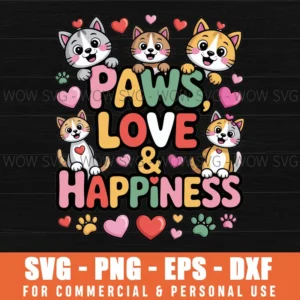 Paws, Love & Happiness Valentine'S Day Svg Png